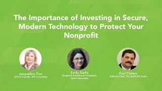 The Importance of Investing in Secure, Modern Technology to Protect Your Nonprofit