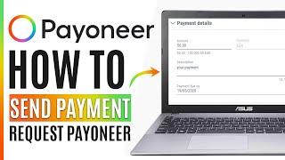 How to Send Payment Request on Payoneer (Easy 2025)