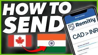 How TO Send Money From Canada to India with Remitly (Step-by-step)