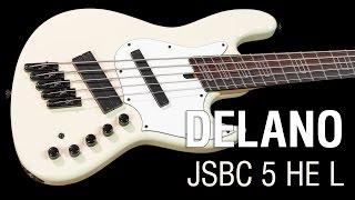 Delano JSBC 5 HE L // Maruszczyk Elwood L 5a Multiscale