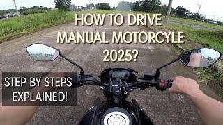 STEP BY STEPS TUTORIAL ON HOW TO DRIVE MOTORCYCLE MANUAL 2025!