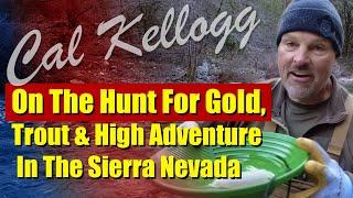 On The Hunt For Gold Trout & High Adventure In The Sierra Nevada