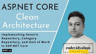 Implementing Generic Repository, Category Repository, and Unit of Work in ASP.NET Core| Part-14