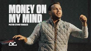 Money On My Mind | Steven Vaggalis | Destiny Worship Center