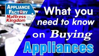 What you need to know about buying Appliances