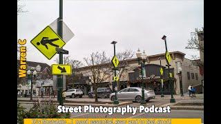 Warren C Street Photography Podcast: I’m Nostalgic, and what is essential gear for a street photog!