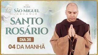 Santo Rosário | 40 Dias com São Miguel Arcanjo 2024 | 04:00 | 36° Dia | Live Ao vivo