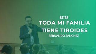 ¿POR QUÉ MI FAMILIA TIENE PROBLEMAS EN LA TIROIDES? B1748 Torreón