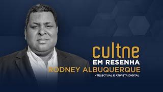 CULTNE EM RESENHA - Programa Rodney Albuquerque