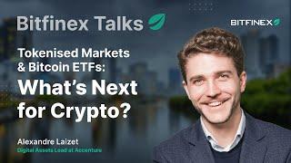 Tokenised Markets & Bitcoin ETFs: What’s Next for Crypto? | Bitfinex Talks