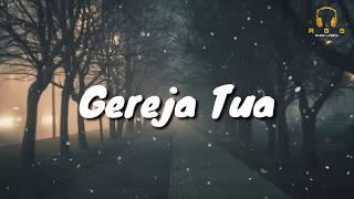 Gereja Tua - Panbers (Lyrics) Cover By Felix Irwan