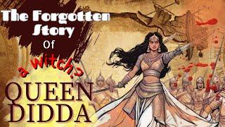 Queen Didda of Kashmir| Was She Really a Witch Queen?