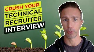 Technical Recruiter Interview (with practice questions)