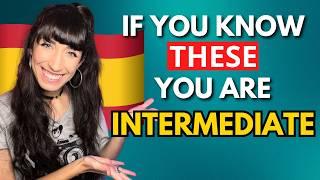 If you Know These 10 Spanish Words, You Are Intermediate Level