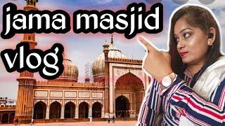 Jama Masjid Vlog| 2020| somlata verma