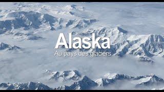 RDV sur France 5 le 19/10 à 15h30 : diffusion du film "Alaska, au pays des glaciers"