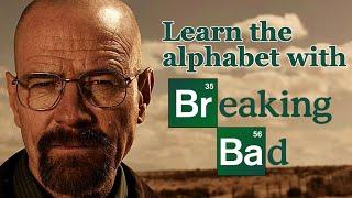 Learn the Alphabet with Breaking Bad