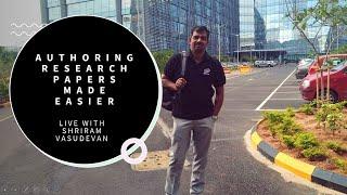 Authoring Research Papers - A Discussion  with Shriram Vasudevan