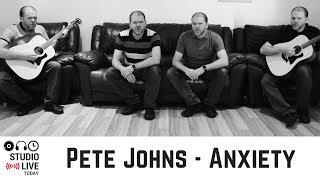 Pete Johns - Anxiety (Full Music Video with Lyrics)