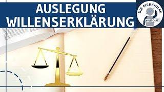 Auslegung von Willenserklärungen einfach erklärt (3) - BGB AT - Jura Grundlagen