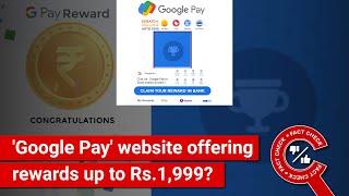 FACT CHECK: 'Google Pay' website offering rewards up to Rs. 1,999?