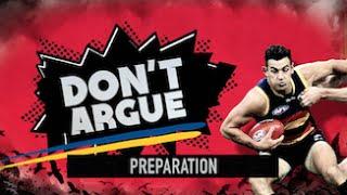 Don't Argue: Preparation