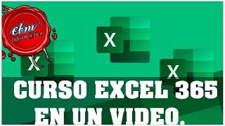 CURSO COMPLETO DE EXCEL 365 EN UN VIDEO (2024.)  - 80  LECCIONES - MAS DE 7 HORAS