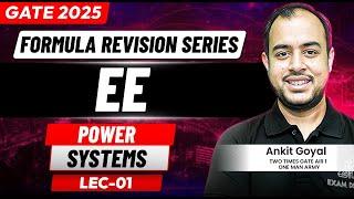 Power Systems - 01 | Formula Revision Series | EE | GATE 2025 | Ankit Goyal