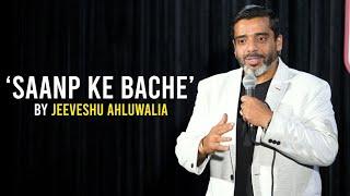 Saanp Ke Bache! - Stand Up Comedy by Jeeveshu Ahluwalia