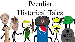 Peculiar Historical Tales