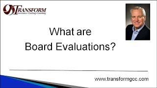 What are Board Evaluations