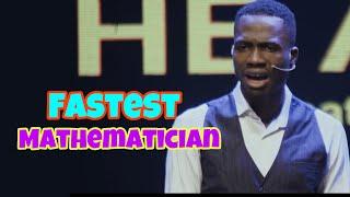 The Fastest Mathematician in the world