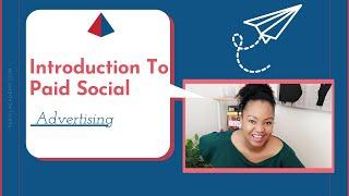 Introduction To Paid Social Advertising