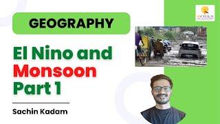 El Nino and Monsoon | Geography by Sachin Kadam