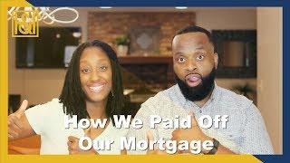 How We Paid Off Our Mortgage On One Income