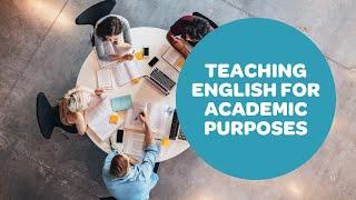 Teaching English for Academic Purposes (EAP)