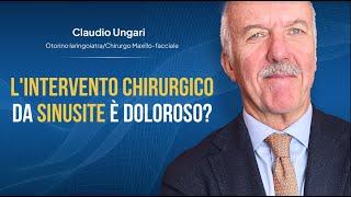 L'INTERVENTO CHIRURGICO da SINUSITE è DOLOROSO? Sfatiamo un mito...