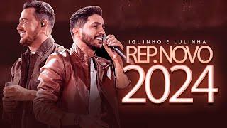 IGUINHO E LULINHA 2024, IGUINHO E LULINHA 2024 AGOSTO, IGUINHO E LULINHA 2024 CD NOVO, ATUALIZADO