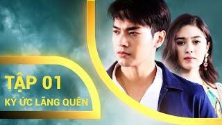 Ký Ức Lãng Quên tập 1 - Phim tình cảm Thái Lan hay nhất 2023 | Echannel VTV Cab 5