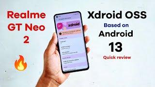 Xdroid OSS Android 13 ROM for realme GT Neo 2 | New custom rom for realme GT Neo 2 | Good or bad?