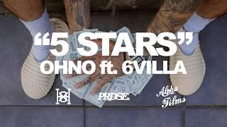 OHNO - 5 Stars feat. 6Villa (Official Music Video)