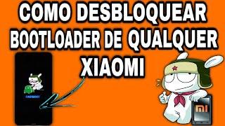 COMO DESBLOQUEAR BOOTLOADER DE QUALQUER CELULAR XIAOMI - ATUALIZADO!!!