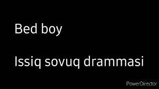 Bad boy issiq sovuq darammasi