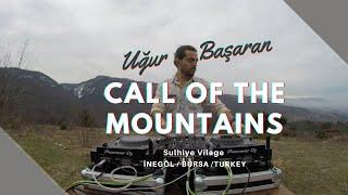 CALL OF THE MOUNTAINS / Ugur Basaran