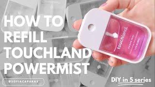 How to Refill Touchland Power Mist Hand Sanitizer Spray in under 3 minutes (2023)