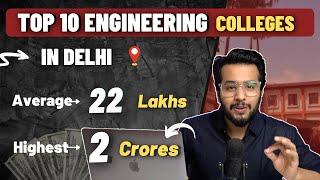 Top 10 Engineering Colleges in Delhi | 2 Crore Placement  | College Ranking | Fee Structure etc