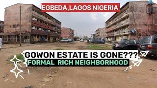 THE CURRENTSTATE OF GOWON ESTATE AND AKOWONJO EGBEDA LAGOS NIGERIA