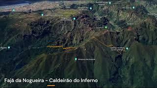 Fajã da Nogueira - Caldeirão do Inferno Trail Map, Walking in Madeira