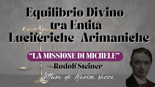 POTENZE  DELLE ENTITA' LUCIFERICHE E ARIMANICHE - LA MISSIONE DI MICHELE - di R. Steiner