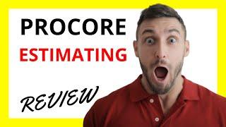  Procore Estimating Review: Pros and Cons